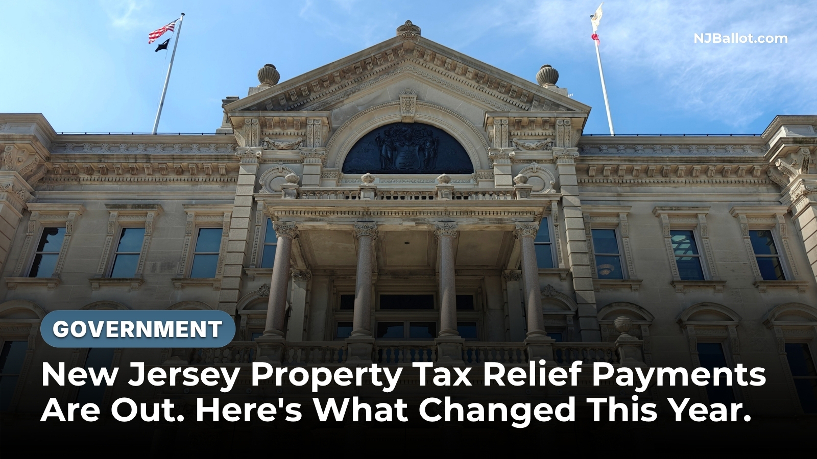 New Jersey Property Tax Relief Payments Are Out; Here's What Changed This Year
