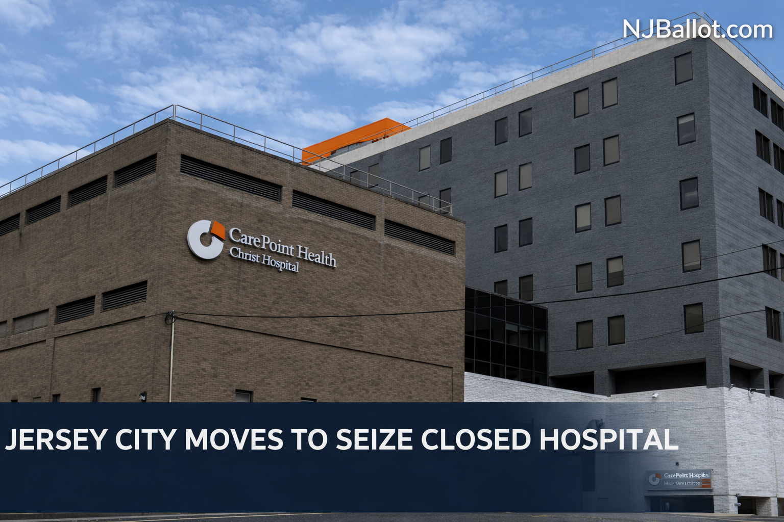 Jersey City Takes First Step Toward Seizing Closed Hospital Through Eminent Domain