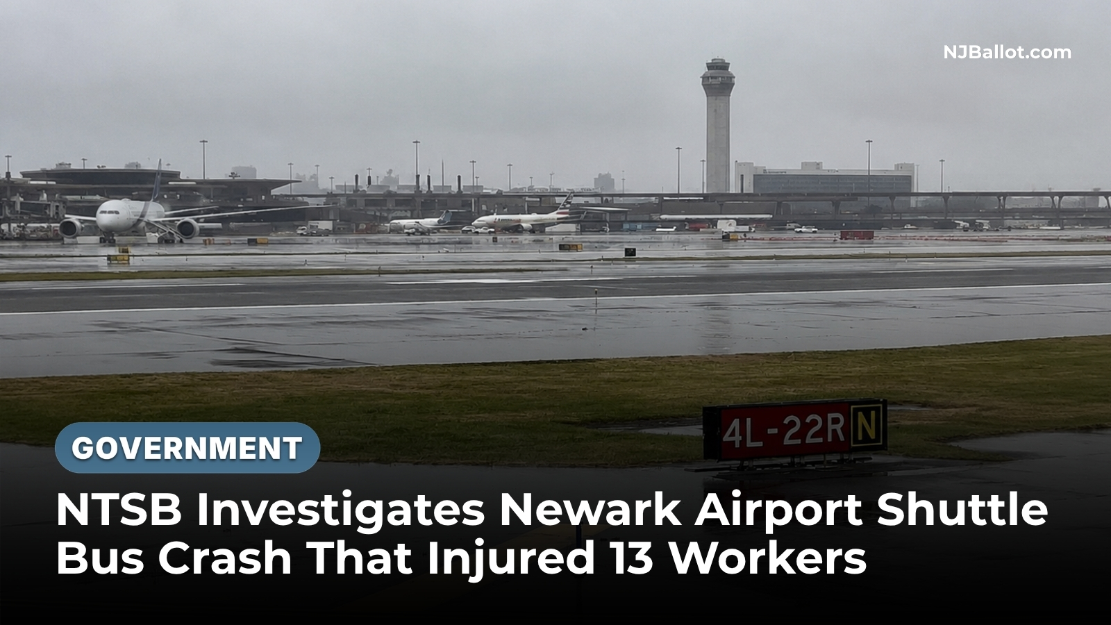 NTSB Investigates Newark Airport Shuttle Bus Crash That Injured 13 Workers