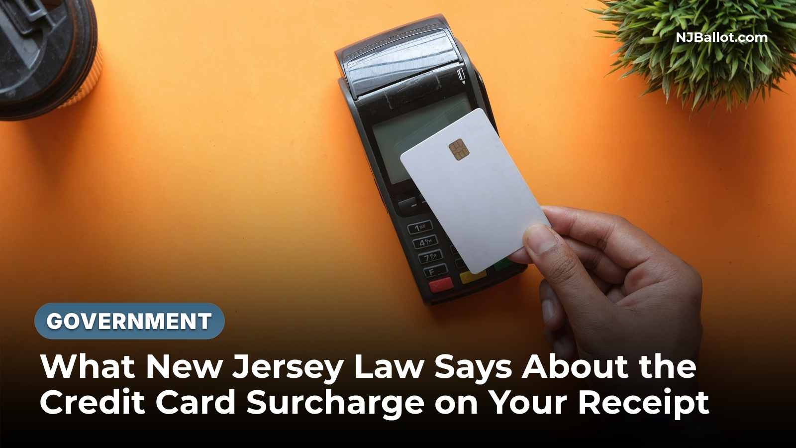 What New Jersey Law Says About the Credit Card Surcharge on Your Receipt