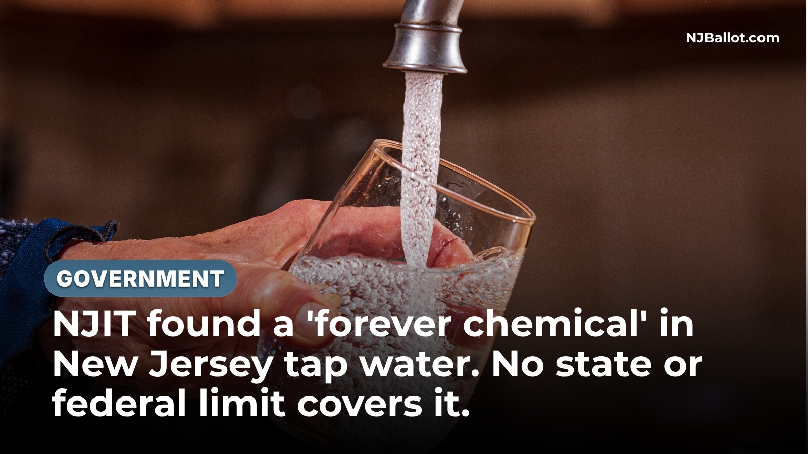 NJIT found a 'forever chemical' in New Jersey tap water. No state or federal limit covers it.