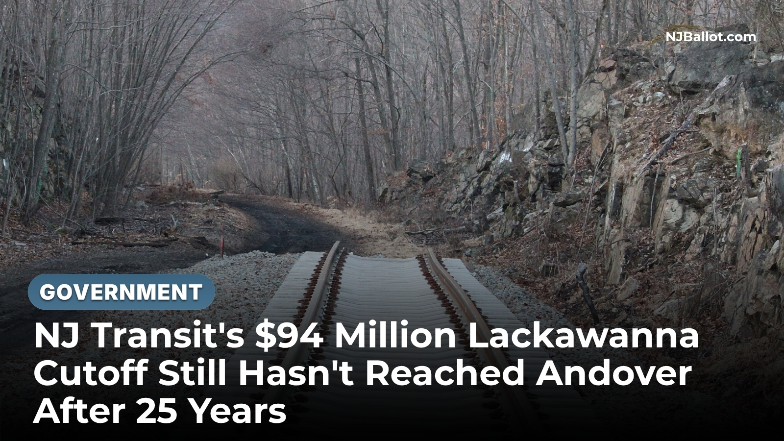 NJ Transit's $94 Million Lackawanna Cutoff Still Hasn't Reached Andover After 25 Years