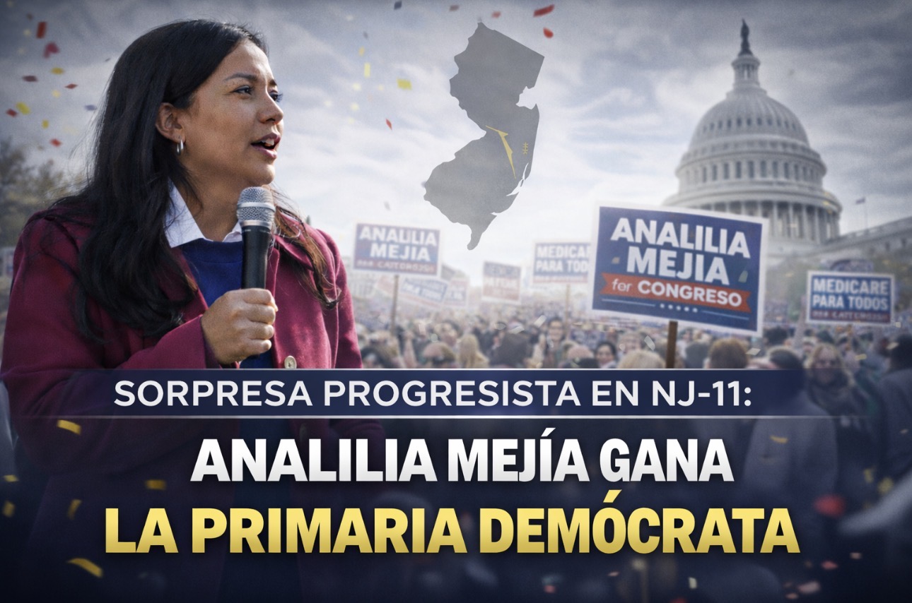 Sorpresa Progresista en NJ-11: Analilia Mejía Gana la Primaria Demócrata Especial