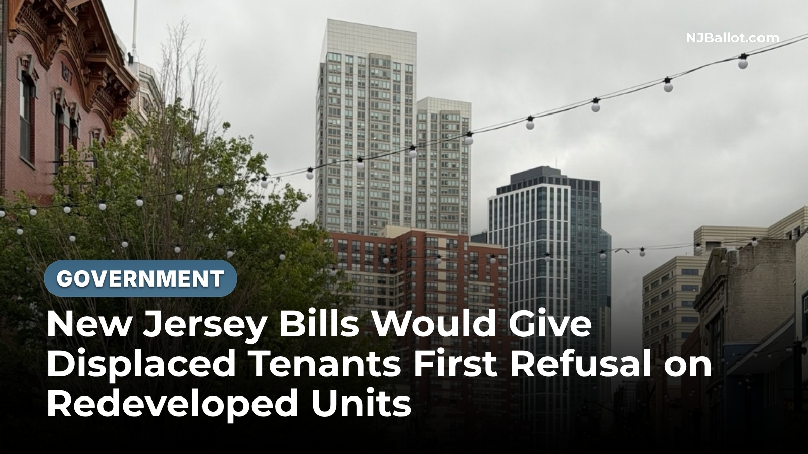 New Jersey Bills Would Give Displaced Tenants First Refusal on Redeveloped Units