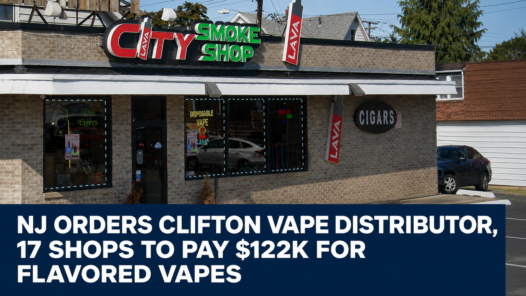 NJ AG Orders Clifton Vape Distributor, 17 Shops to Pay $122K for Flavored Vapes